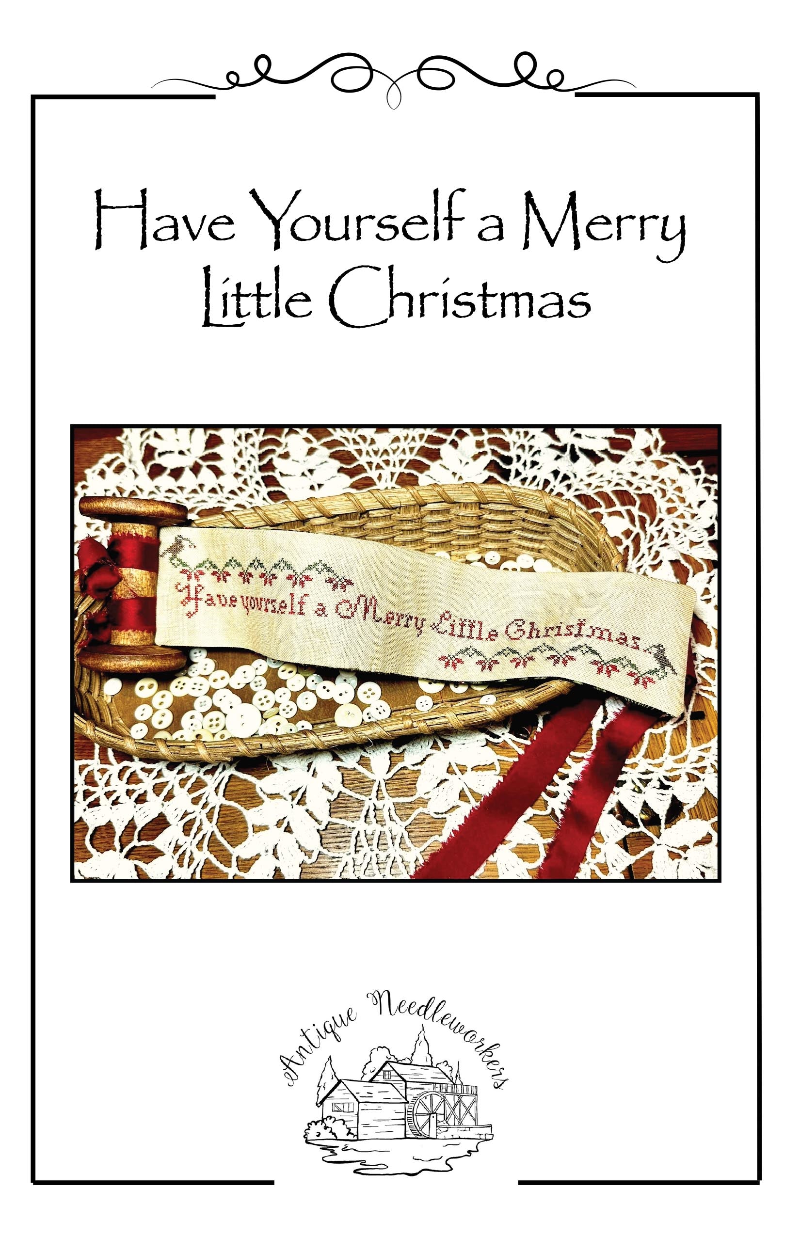 Have Yourself a Merry Little Christmas - PDF – Antique Needleworkers